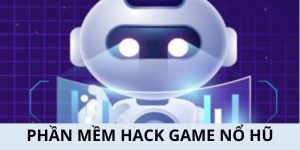 Phần Mềm Hack Game Nổ Hũ Và Các Tác Hại Không Ngờ Đến