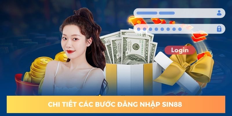 Đăng nhập sin88 đơn giản với các bước chỉ dẫn cụ thể