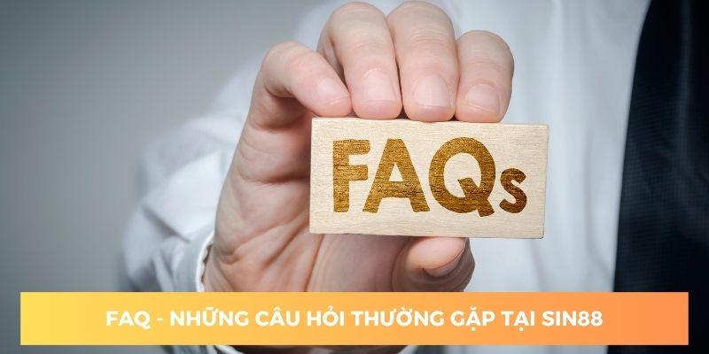 Một số câu hỏi thường gặp tại cổng game Sin88 nhất